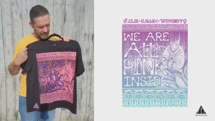 We Are All Pink Inside T