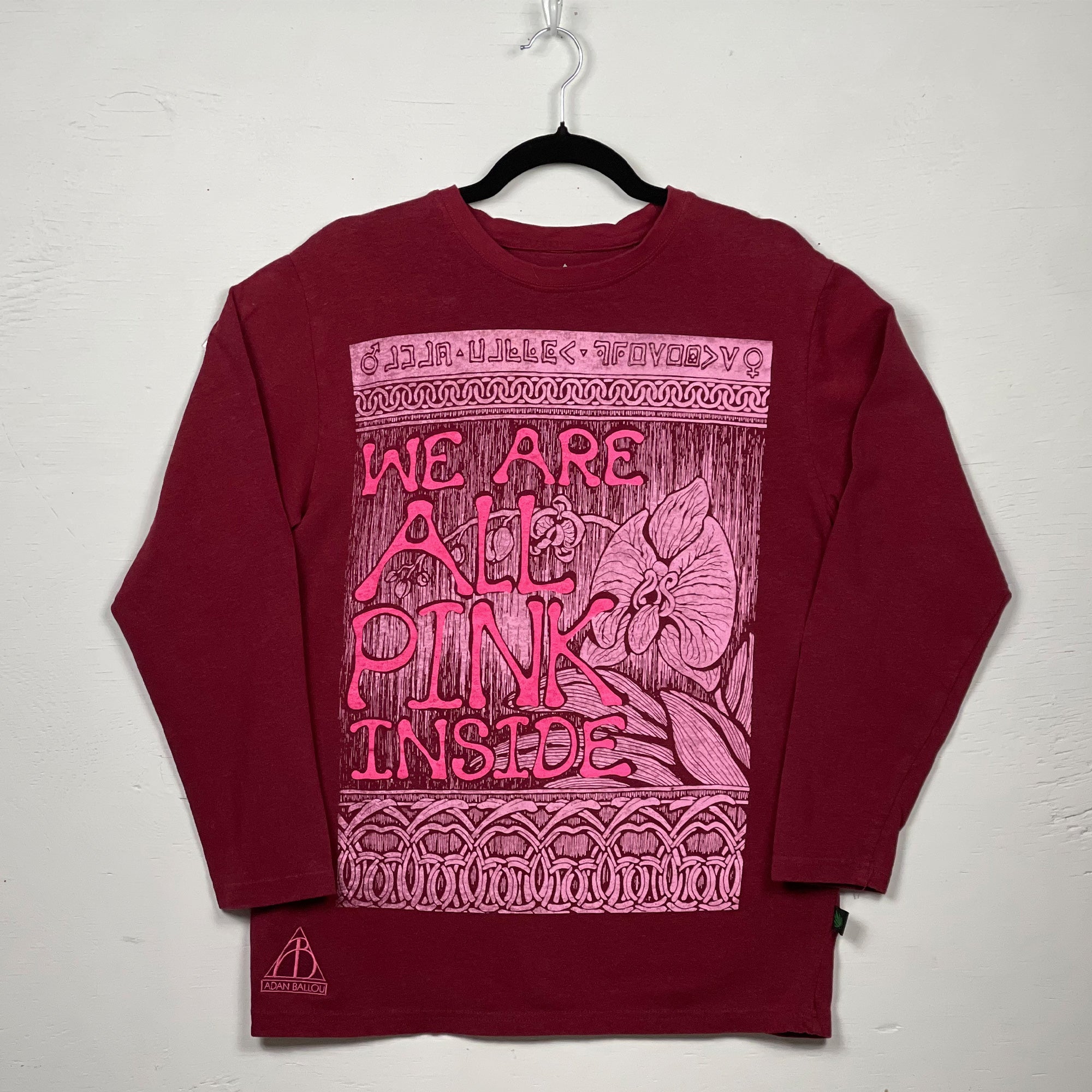 We Are All Pink Inside Burgundy Long Sleeves