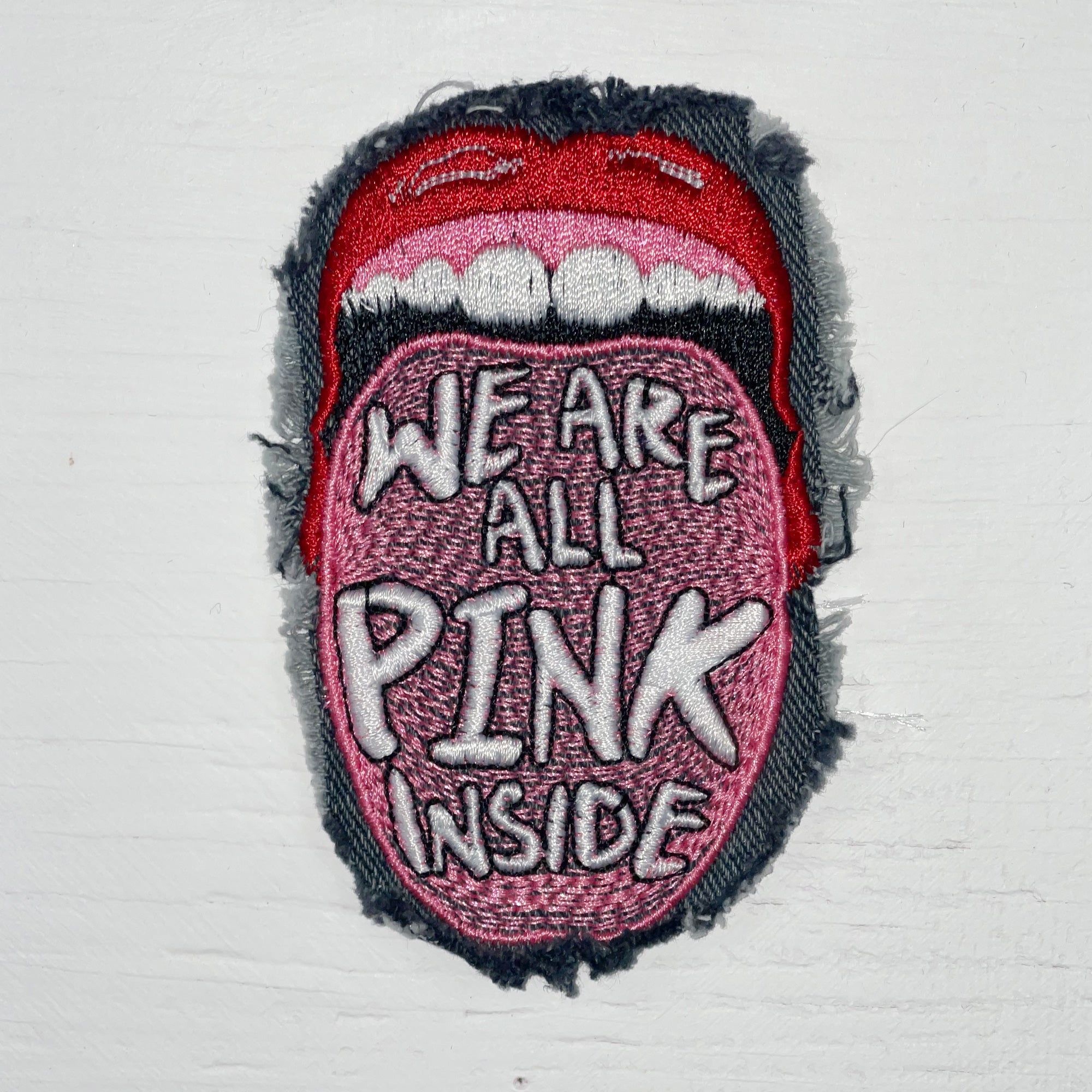 We Are All Pink Inside Patch